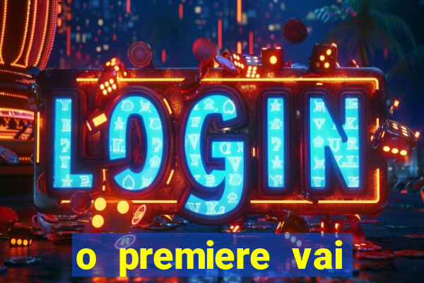 o premiere vai transmitir o jogo do flamengo hoje